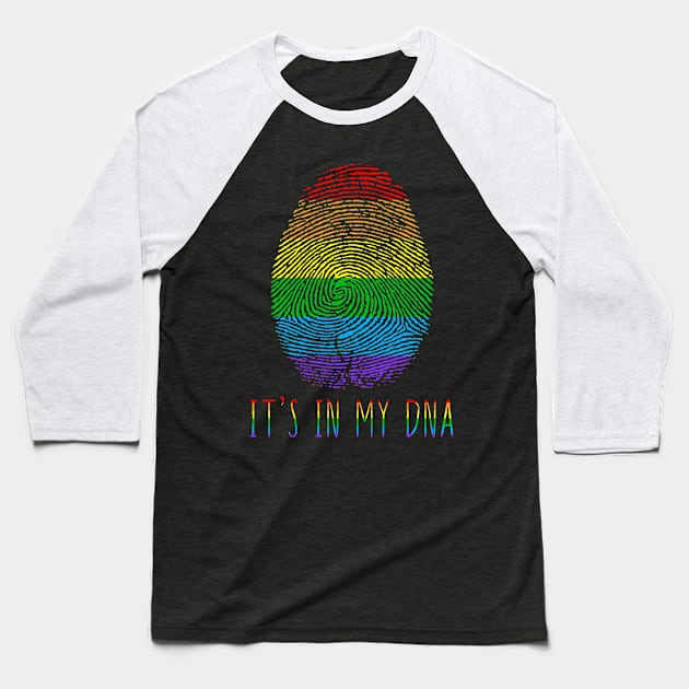 It's In My DNA LGBT Lesbian Gay Pride Baseball T-Shirt by LotusTee